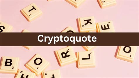 crypoquote|cryptoquote clue today.